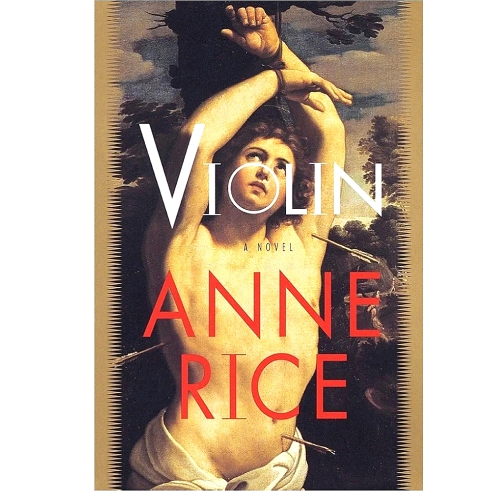 ANNE RICE VIOLIN FIRST EDITION HARDCOVER BOOK